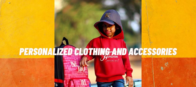 Personalized Clothing and Accessories